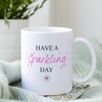 Have a Sparkling Day Ceramic Mug  - 11 oz white mug with words and stars 